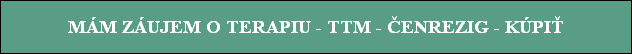 Mm zujem o terapiu - TTM - enrezig - Kpi v MACADAMIA